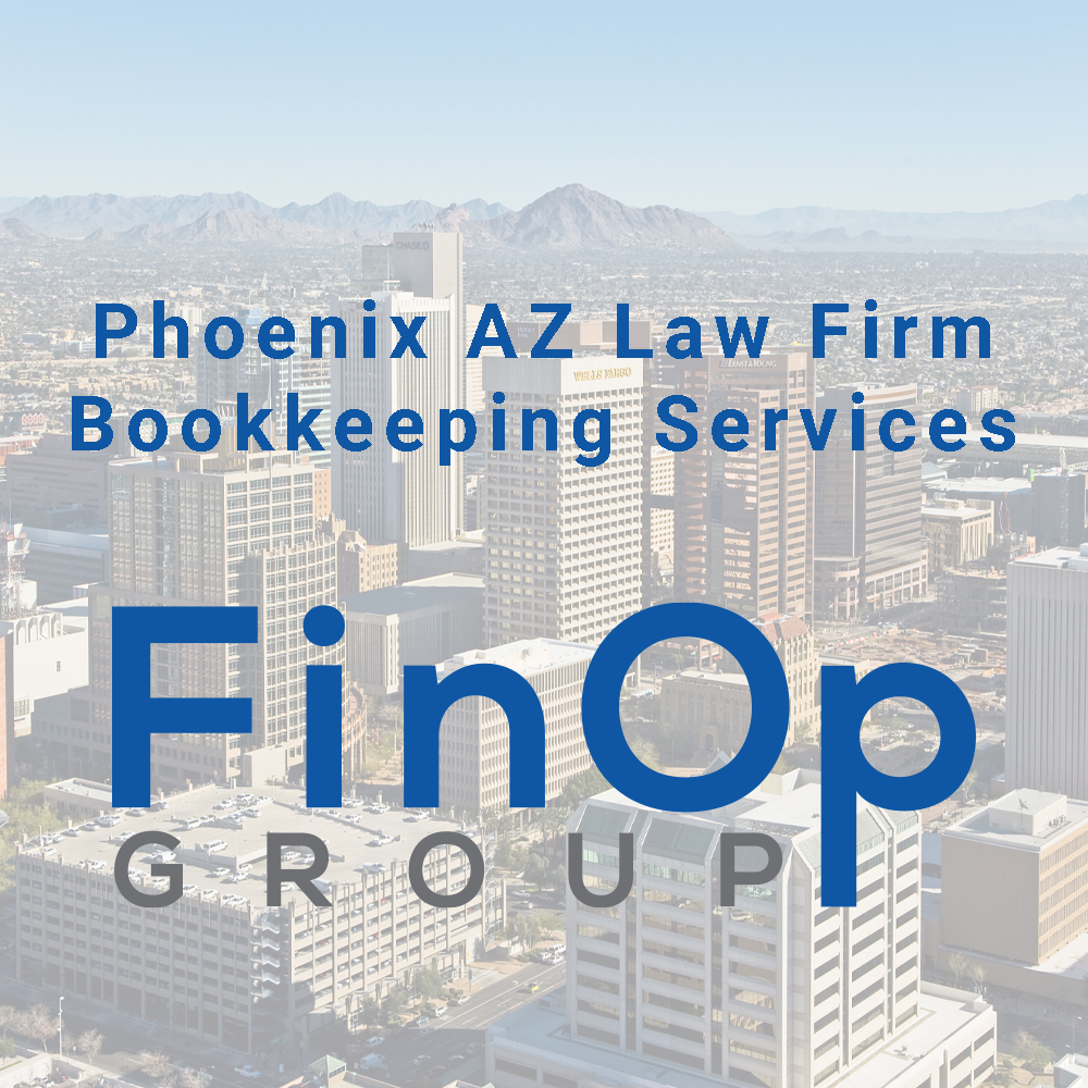 Phoenix AZ Law Firm Bookkeeping Services