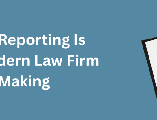 Why Financial Reporting Is Essential for Modern Law Firm Decision-Making